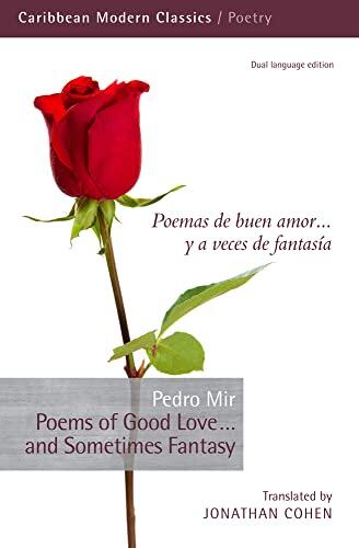 Poems of Good Love... and Sometimes Fantasy: Poemas de buen amor... y a veces de fantasia, Translated by Jonathan Cohen