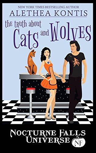 The Truth About Cats and Wolves: A Nocturne Falls Universe Story