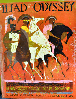 The Iliad and the Odyssey: The heroic story of the trojan war the fabulous adventures of odysseus
