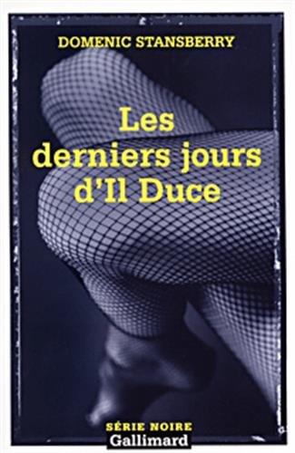 Derniers Jours D Il Duce;Serie Noire 2