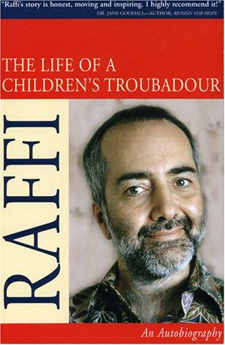 The Life of a Children's Troubadour: An Autobiography