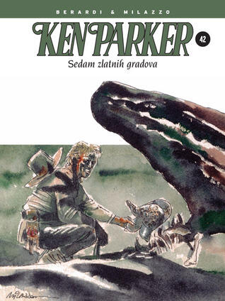 Ken Parker: Sedam zlatnih gradova