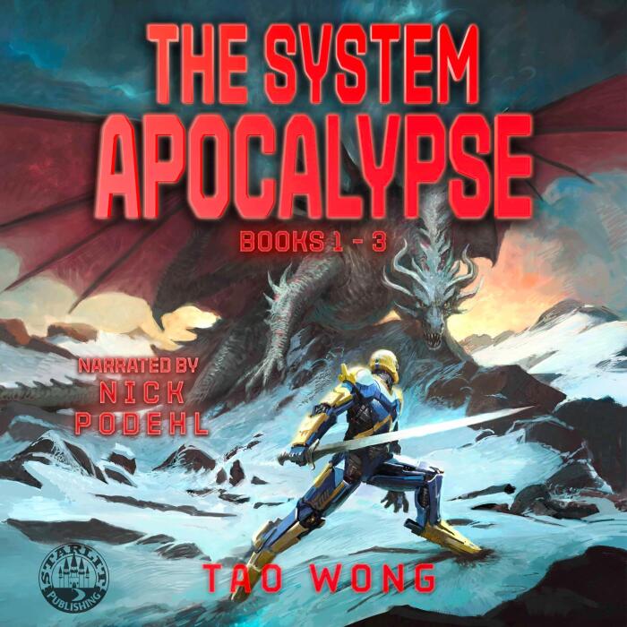 The System Apocalypse Books 1-3: The Post-Apocalyptic LitRPG Fantasy Series