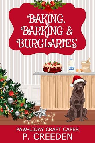 Baking, Barking & Burglaries: A Ridgeway Rescue Christmas Mystery