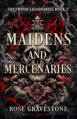 Maidens and Mercenaries
