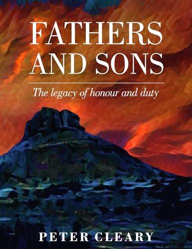 Fathers and Sons: The legacy of honour and duty
