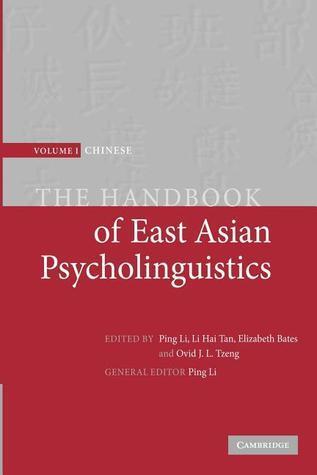 The Handbook of East Asian Psycholinguistics: Volume I, Chinese
