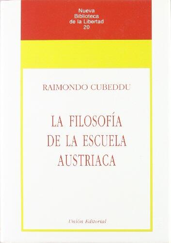 La filosofía de la escuela austriaca