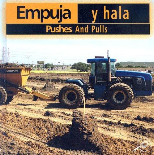 Empuja Y Hala / Pushes and Pulls (Construction Forces Discovery Library