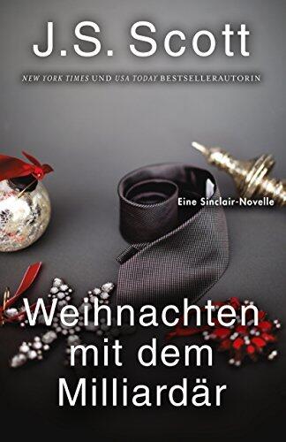 Weihnachten mit dem Milliardär ~ Grady: Eine Sinclair-Novelle