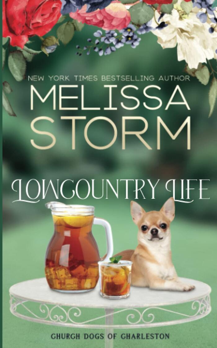 Lowcountry Life: A Sweet Tale of Faith, Love & Fur Babies