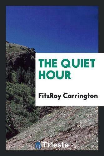 The Quiet Hour