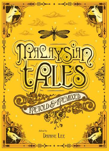 Malaysian Tales: Retold and Remixed