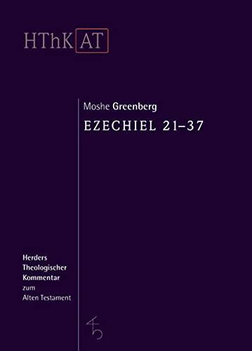 Ezechiel 21 - 37.