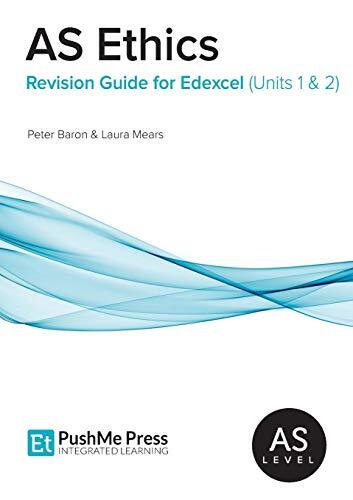 AS Ethics Revision Guide for Edexcel