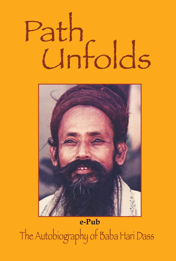 Path Unfolds: The Autobiography of Baba Hari Dass