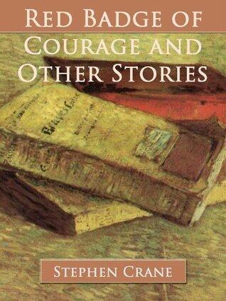 The Red Badge of Courage and Other Stories