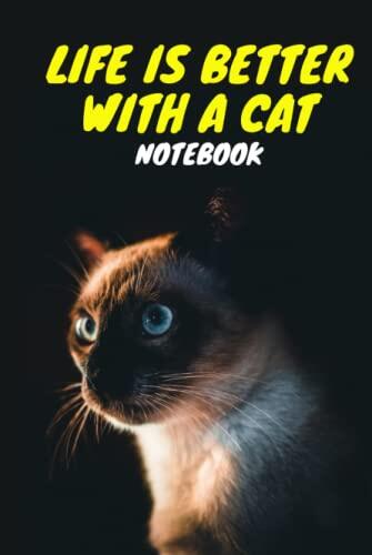 Life is better with a cat hardcover: Ruled classic Lined Notebook, hardcover, Thick Paper, 120 Pages, 6" X 9"In, Suitable For Men And Women Office Supplies, School Supplies