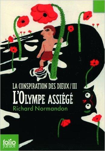 La conspiration des dieux, III : L'Olympe assiégé de Richard Normandon