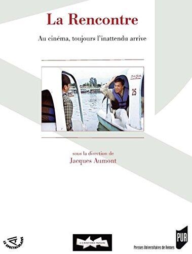 La rencontre: Au cinéma, toujours l'inattendu arrive (Spectaculaire | Cinéma)