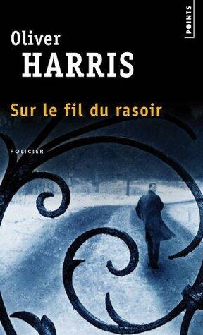 Sur le fil du rasoir