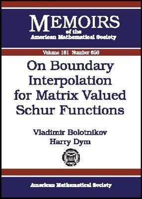 On Boundary Interpolation for Matrix Valued Schur Functions