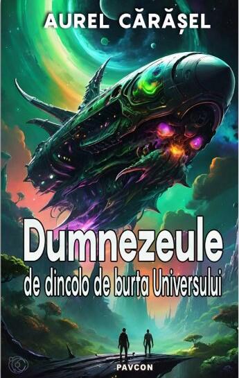 Dumnezeule  de dincolo de burta universului