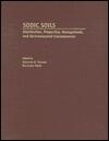 Sodic Soils: Distribution, Properties, Management, and Environmental Consequences