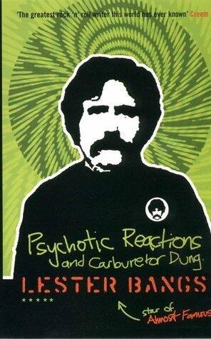 Psychotic Reactions and Carburetor Dung