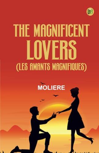 The Magnificent Lovers