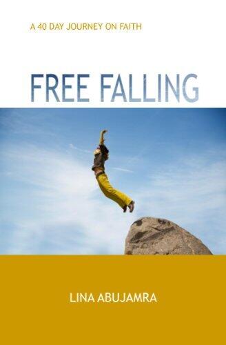 Free Falling: A 40 Day Journey on Faith