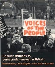 Voices of the People: Popular Attitudes to Democratic Renewal in Britain