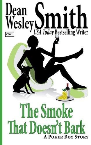 The Smoke That Doesn't Bark: A Poker Boy Story