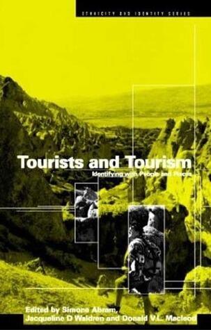 Tourists and Tourism: Identifying with People and Places