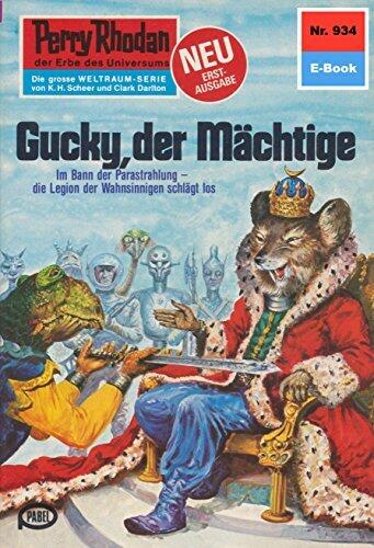 Perry Rhodan 934: Gucky, der Mächtige: Perry Rhodan-Zyklus "Die kosmischen Burgen" (Perry Rhodan-Erstauflage)