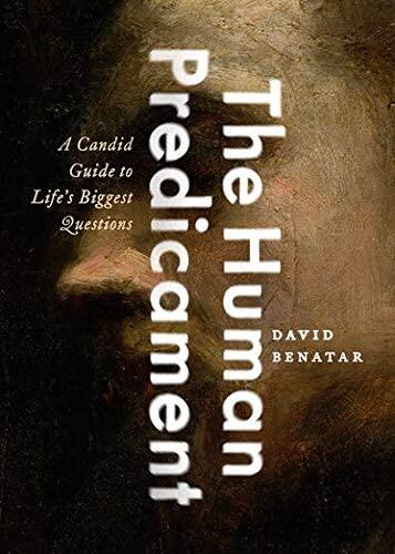 New-Human Predicament: A Candid Guide To Life's Biggest Questions