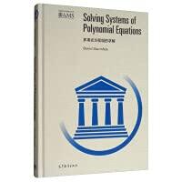 Solving Polynomial Equations (English Version)/American Mathematical Society Photocopy Series
