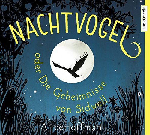 Nachtvogel oder Die Geheimnisse von Sidwell