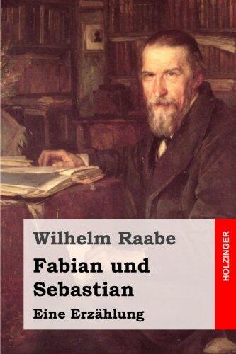 Fabian und Sebastian: Eine Erzählung