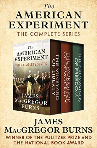 The American Experiment: The Vineyard of Liberty/The Workshop of Democracy/The Crosswinds of Freedom