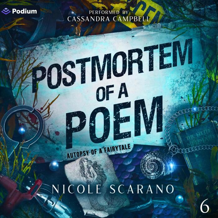 Postmortem of a Poem: Autopsy of a Fairytale, Book 6
