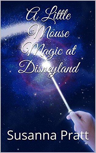 A Little Mouse Magic at Disneyland