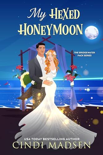 My Hexed Honeymoon: The Bridgewater Pack Series