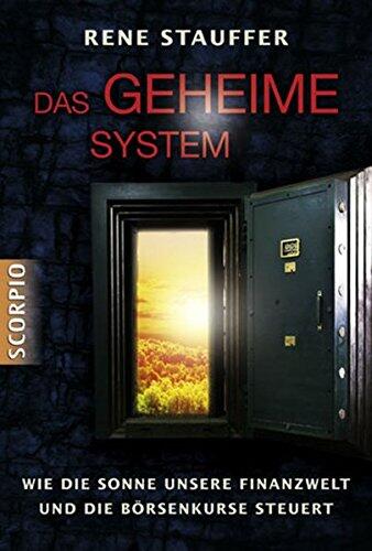 Das Geheime System: Wie die Sonne unsere Finanzwelt und die Börsenkurse Steuert