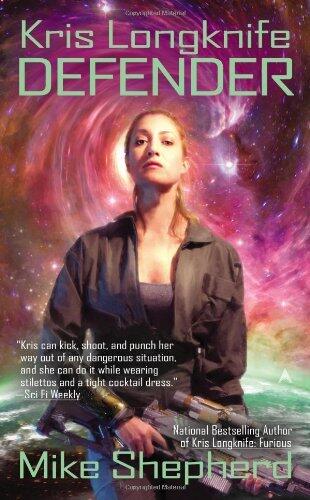 By Mike Shepherd - Kris Longknife: Defender