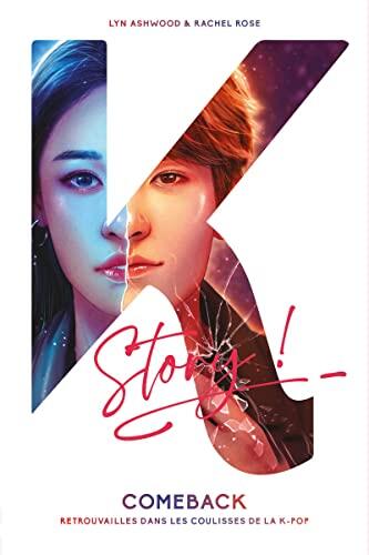 Comeback: Retrouvailles Dans Les Coulisses De La K-Pop