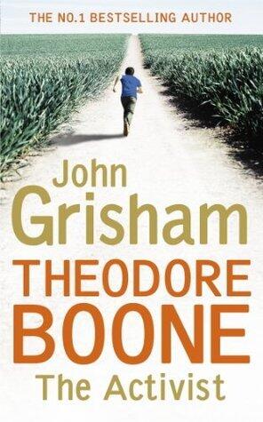 Theodore Boone: The Activist: Theodore Boone 4