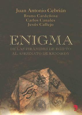 Enigma de las pirámides de Egipto al asesinato de Kennedy