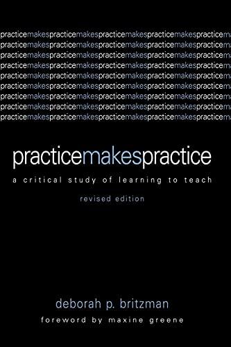 Practice Makes Practice: A Critical Study of Learning to Teach