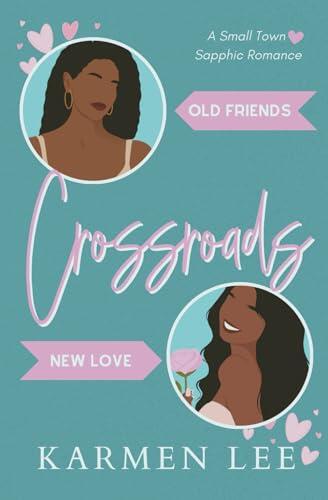 Crossroads: A Small-Town Sapphic Romance